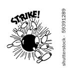strike    bowling ball and pins ...